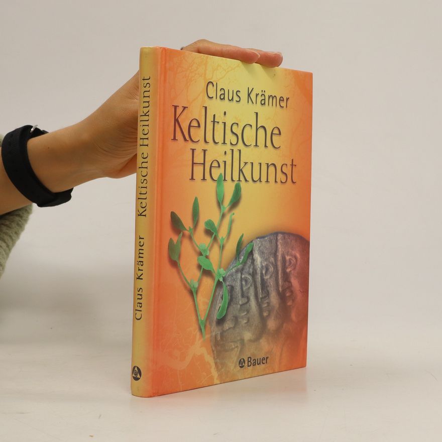Claus Krämer Keltische Heilkunst