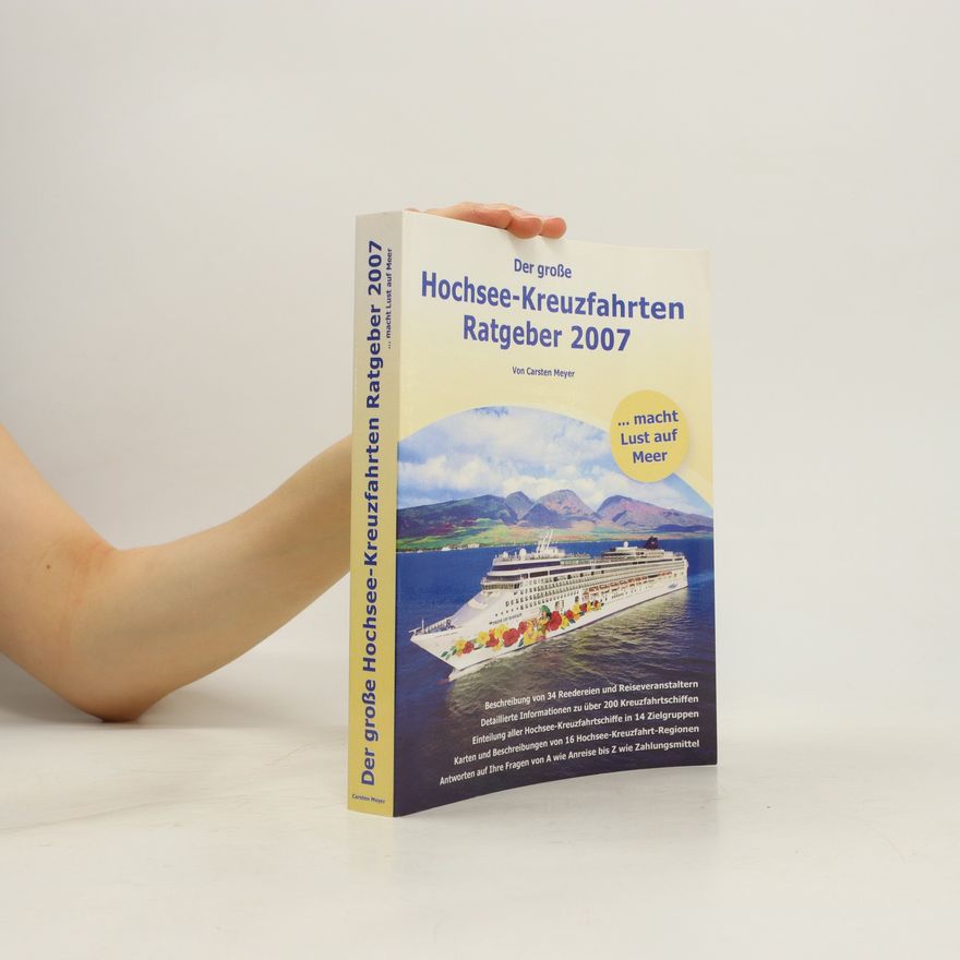 Carsten Meyer-Schlichtmann Der Grosse Hochsee-Kreuzfahrten Ratgeber 2007