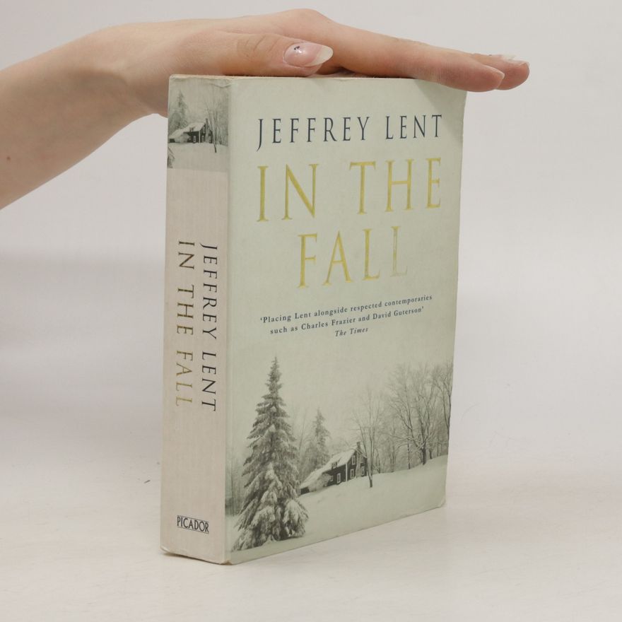 Jeffrey Lent In the Fall