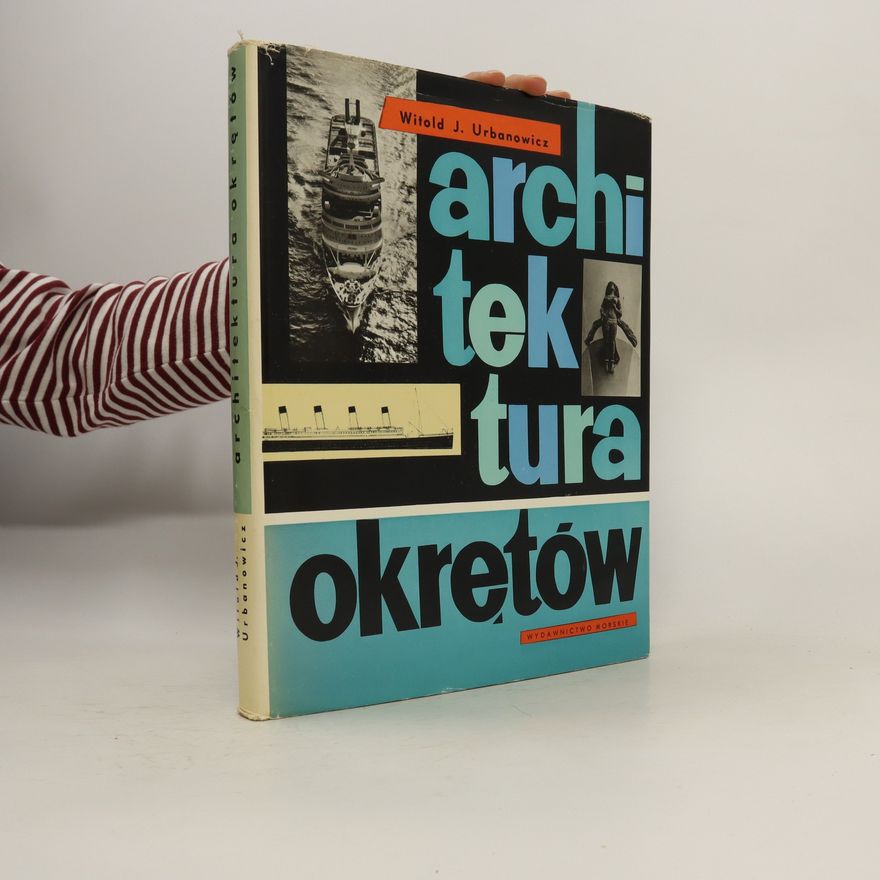 Witold Urbanowicz Architektura okretów