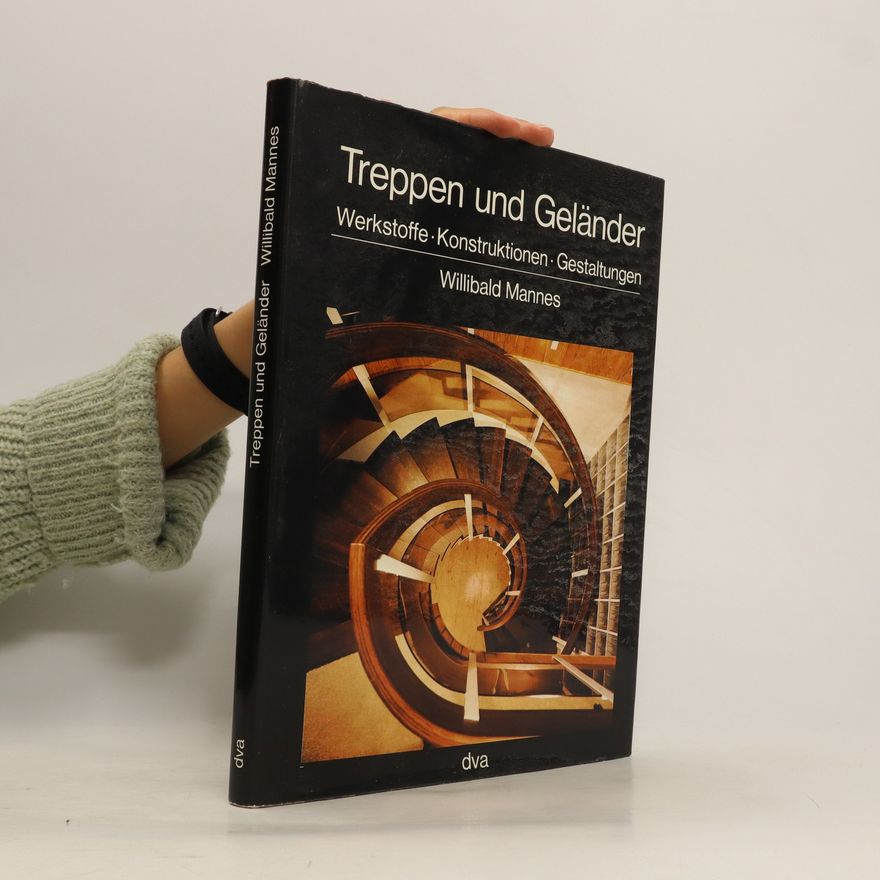 Willibald Mannes Treppen und Geländer