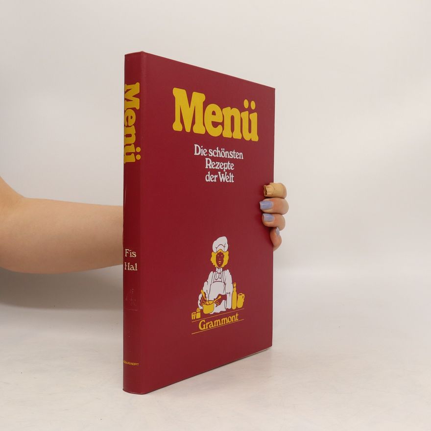 Kolektiv autorů Menü. Die schönsten Rezepte der Welt