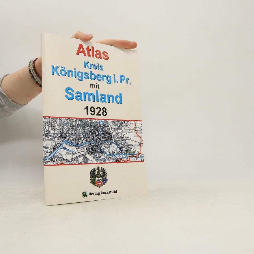 Harald Rockstuhl Atlas Kreis Königsberg i. Pr. mit Samland 1928