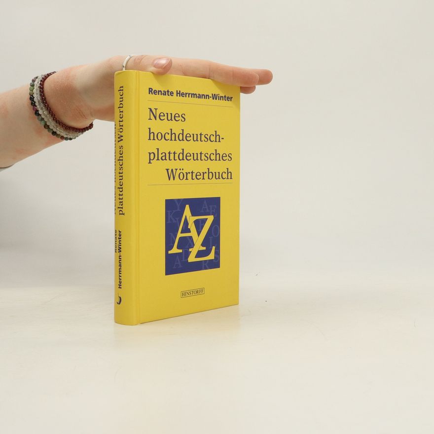 Renate Herrmann-Winter Neues hochdeutsch-plattdeutsches Wörterbuch für den mecklenburgisch-vorpommerschen Sprachraum
