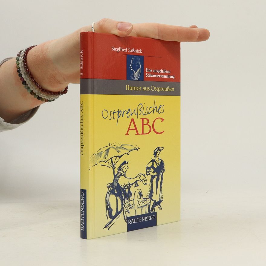 Siegfried Saßnick Ostpreußisches ABC