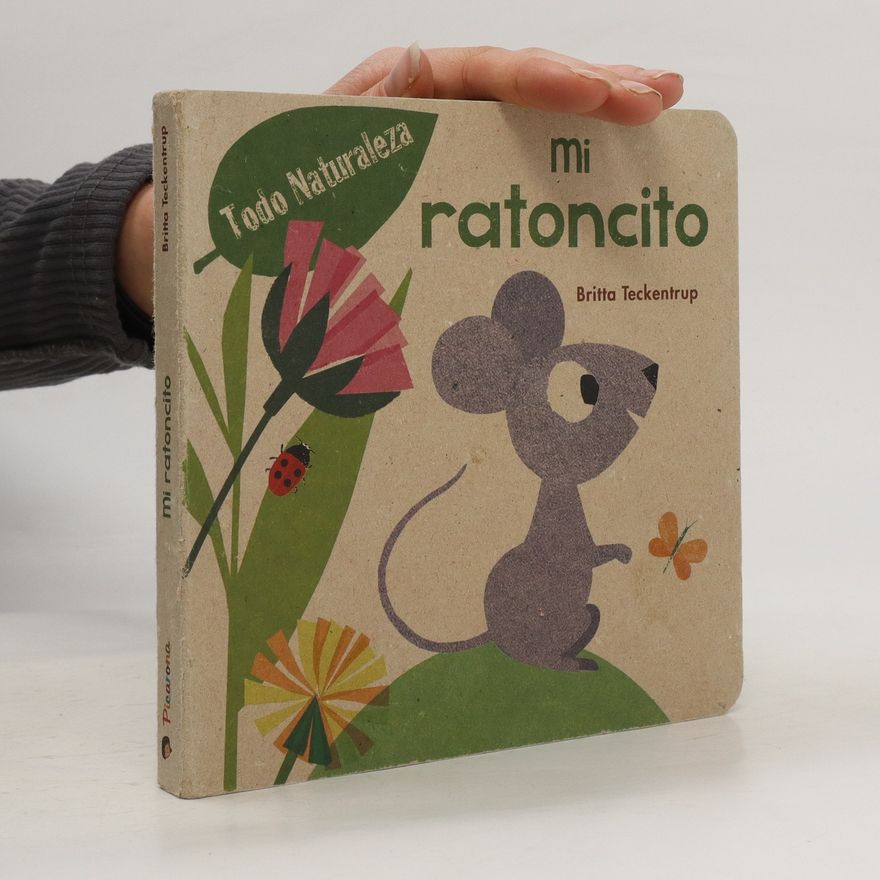 Britta Teckentrup Mi ratoncito