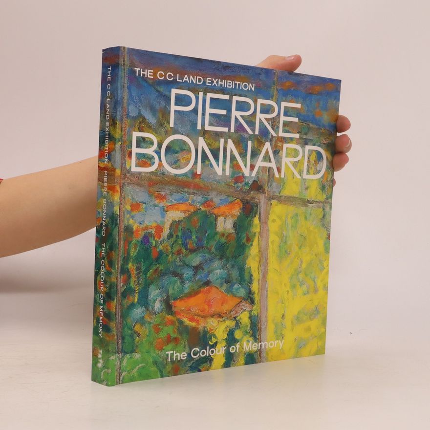 Matthew Gale PIERRE BONNARD: The color of memory