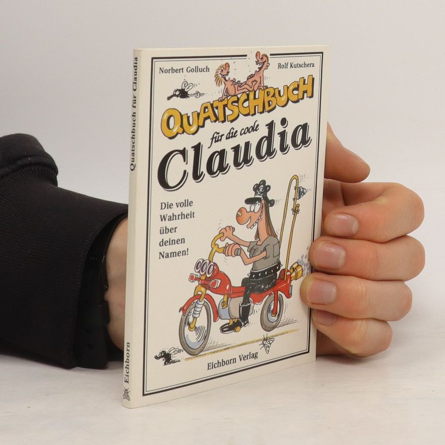 Rolf Kutschera Quatschbuch für die coole Claudia