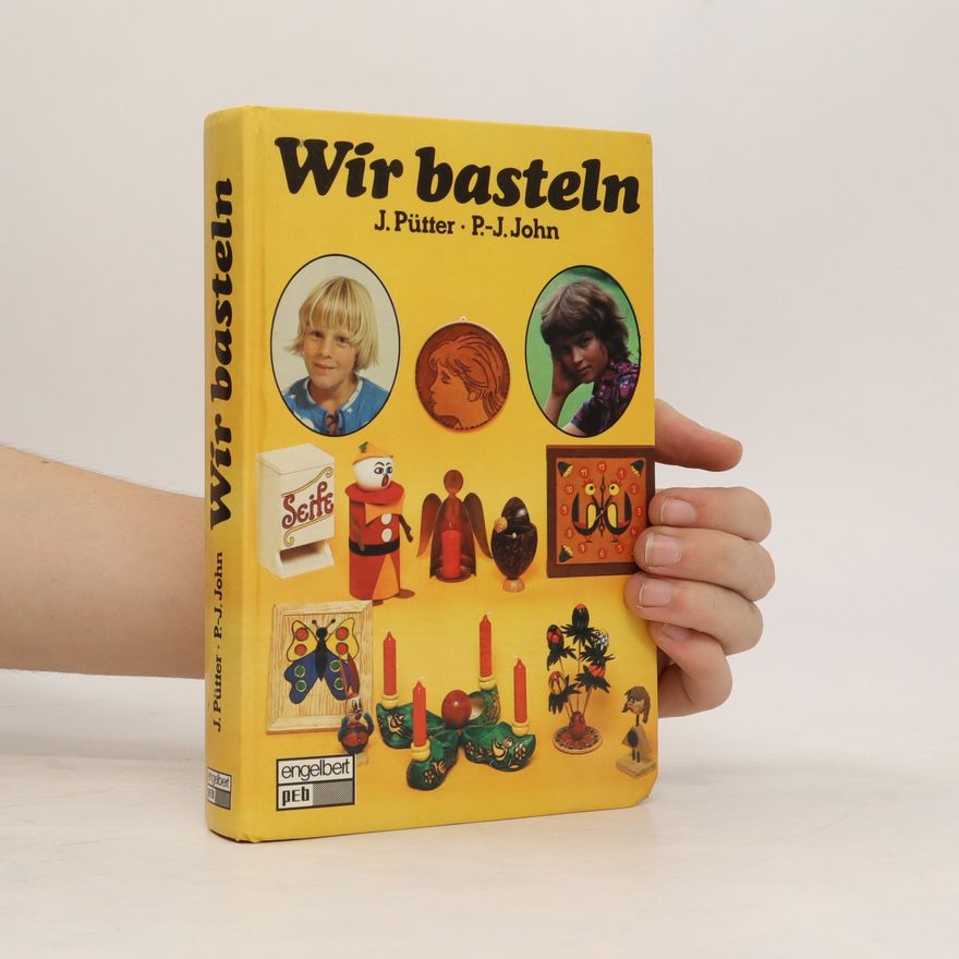 Josef Pütter Wir basteln