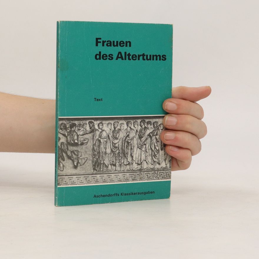 Franz Loretto Frauen des Altertums