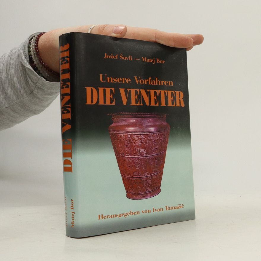 Jožef Šavli Unsere Vorfahren, die Veneter