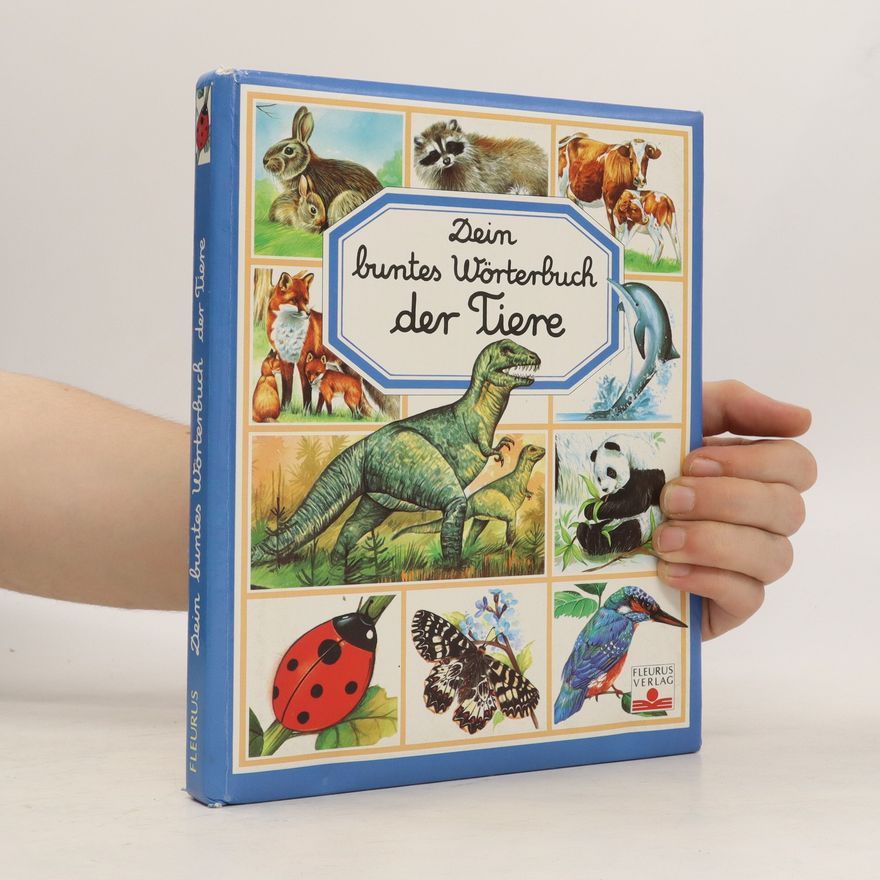 Marie-Renée Pimont Dein buntes Wörterbuch der Tiere