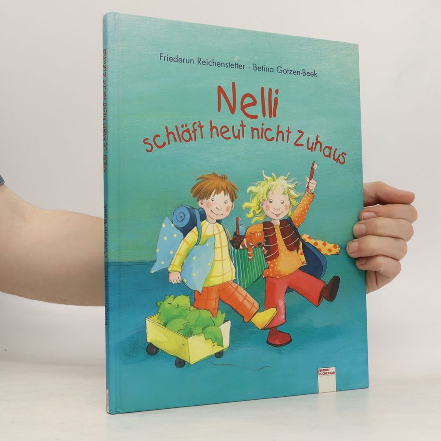 Friederun Reichenstetter Nelli schläft heut nicht Zuhaus