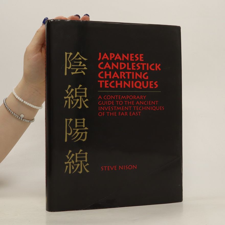 Steve Nison Japanese Candlestick Charting Techniques