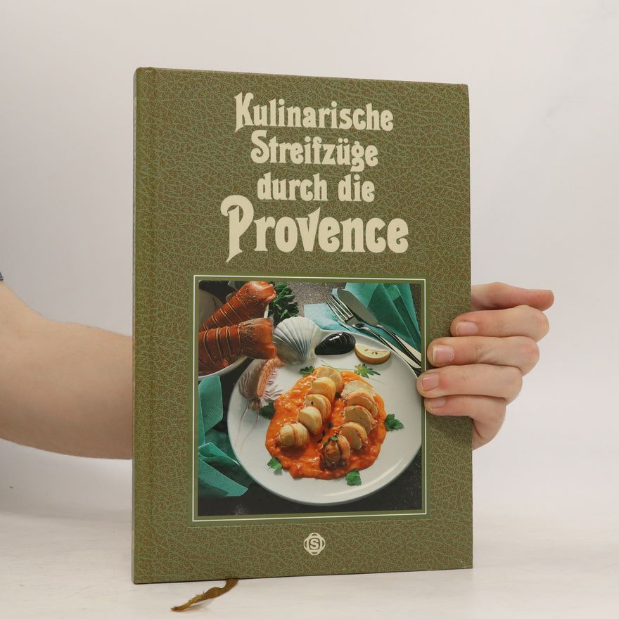 Kolektiv autorů Kulinarische Streifzüge durch die Provence