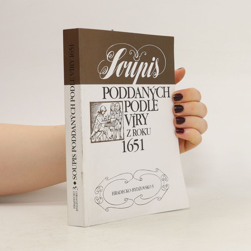 Kolektiv autorů Soupis poddaných podle víry z roku 1651: Hradecko-Bydžovsko 3