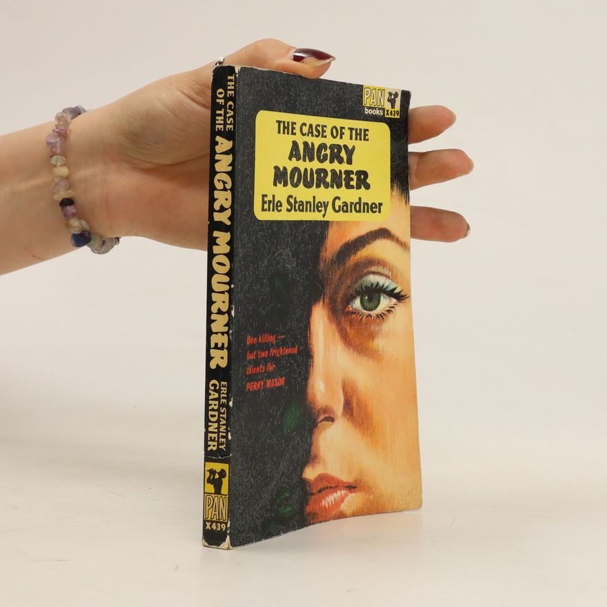 Erle Stanley Gardner The Case of The Angry Mourner