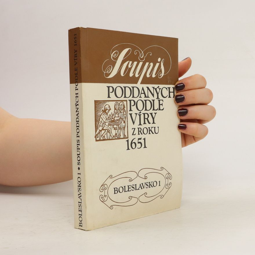 Autorenkollektiv Soupis poddaných podle víry z roku 1651. Boleslavsko 1