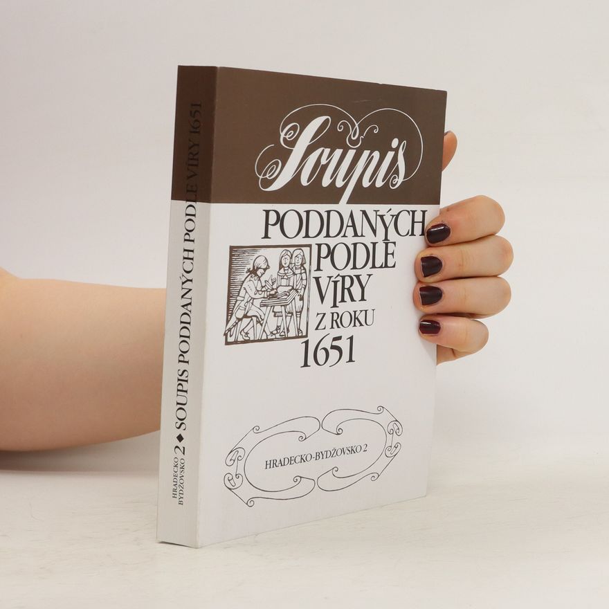 Autorenkollektiv Soupis poddaných podle víry z roku 1651: Hradecko-Bydžovsko 2