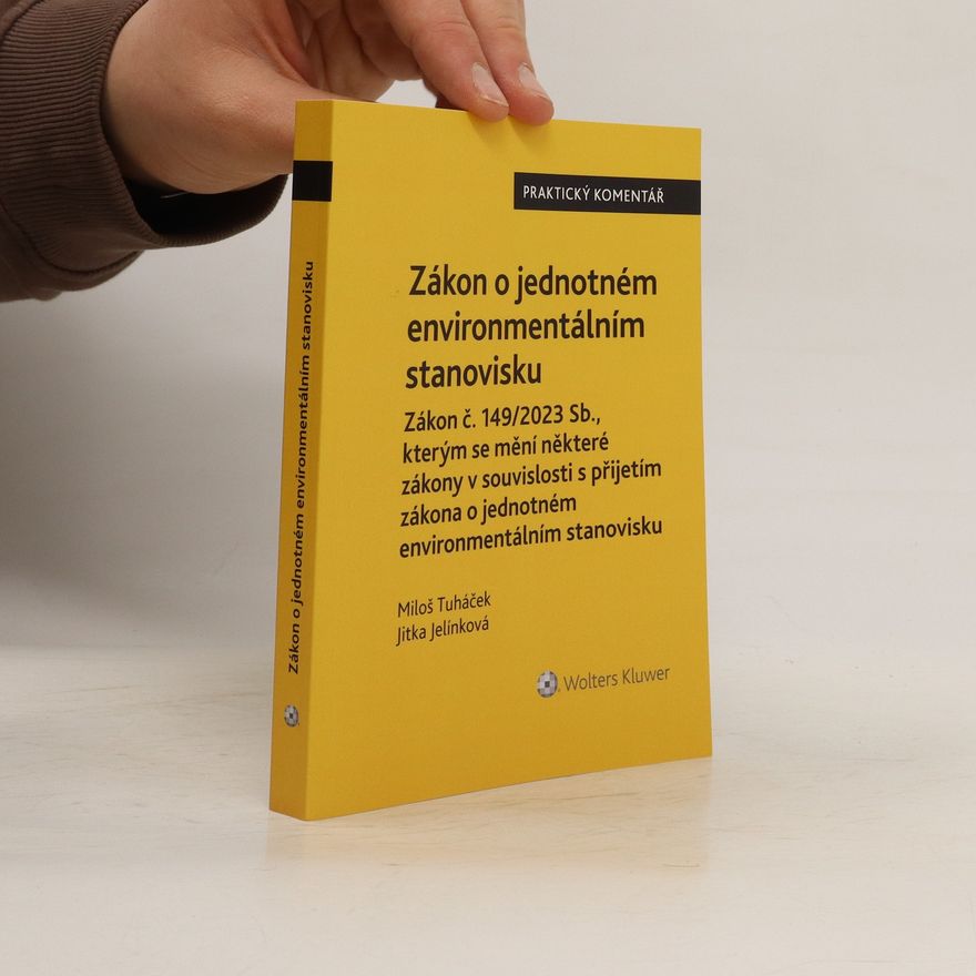 Miloš Tuháček Zákon o jednotném environmentálním stanovisku : zákon č. 149