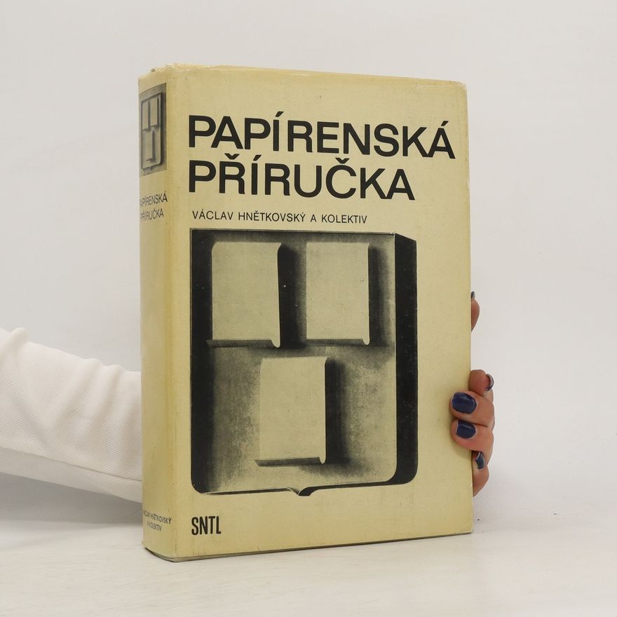 Václav Hnětkovský Papírenská příručka