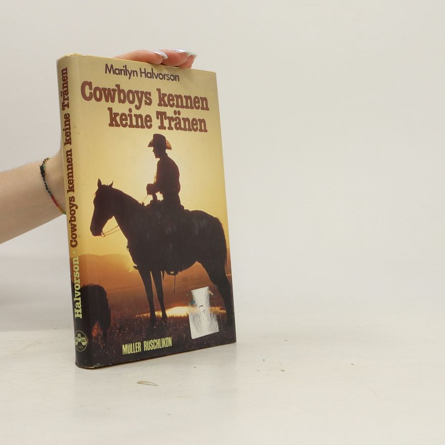 Marilyn Halvorson Cowboys kennen keine Tränen