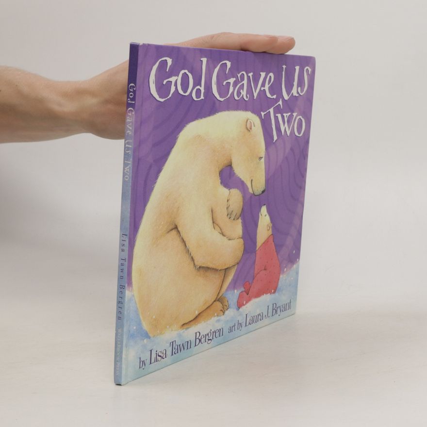 Lisa Tawn Bergren God Gave Us Two