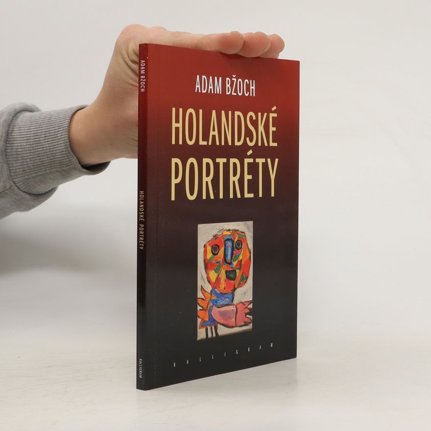 Adam Bžoch Holandské portréty