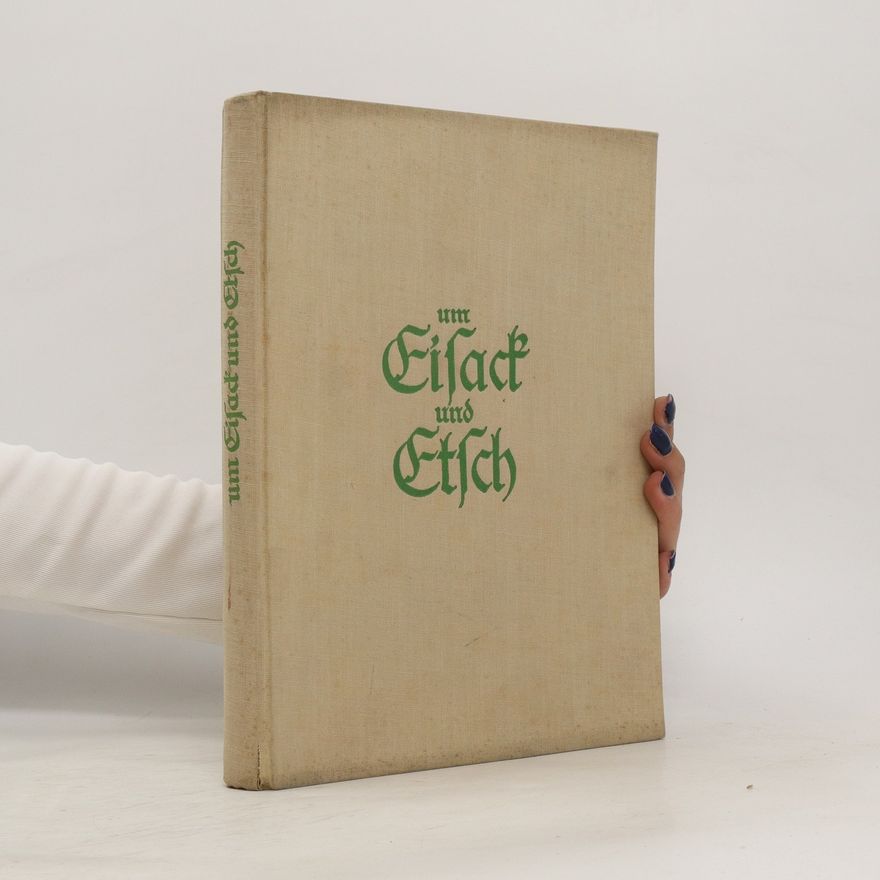 Autorenkollektiv Um Eisach und Etsch