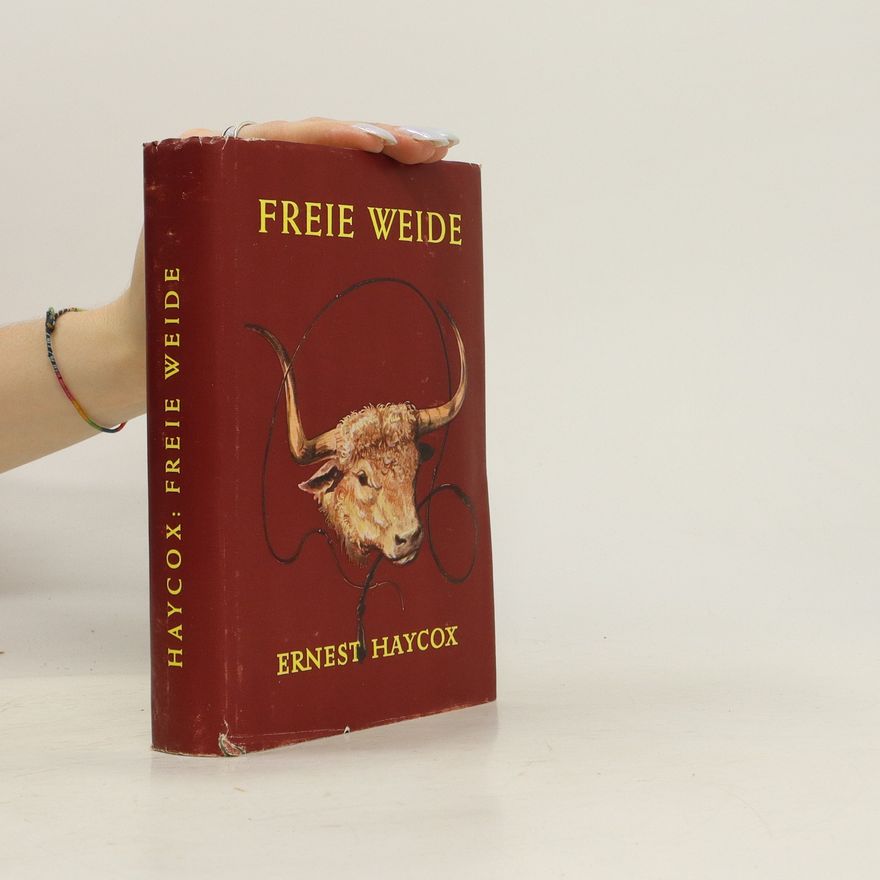 Ernest Haycox Freie Weide