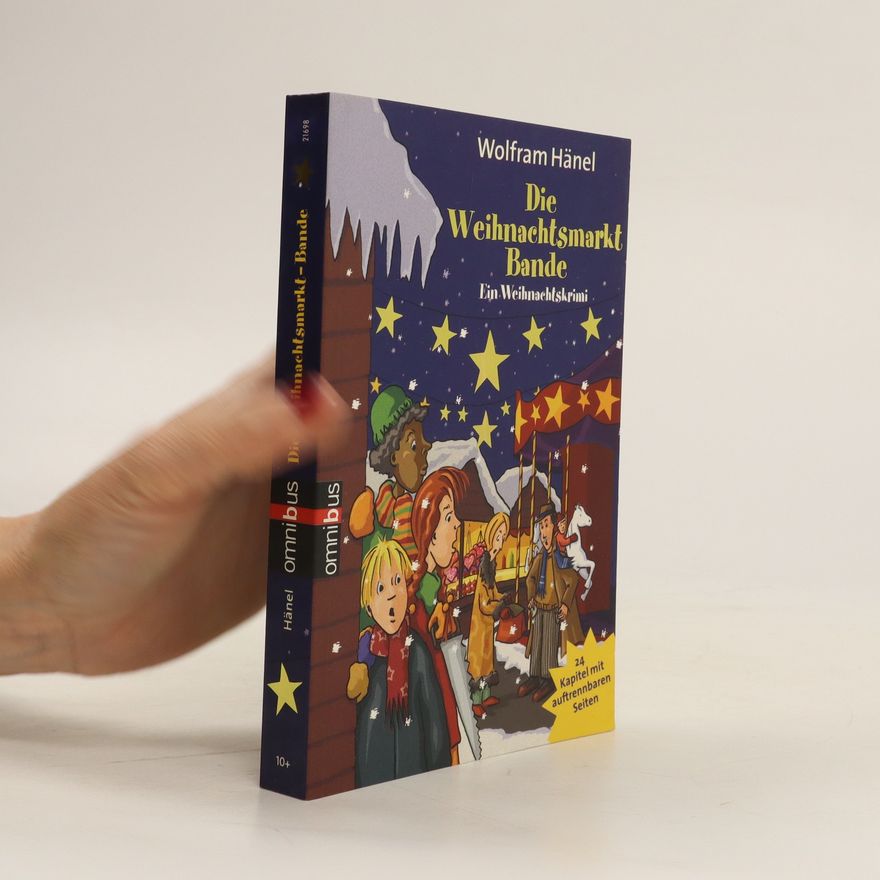 Wolfram Hänel Die Weihnachtsmarkt-Bande