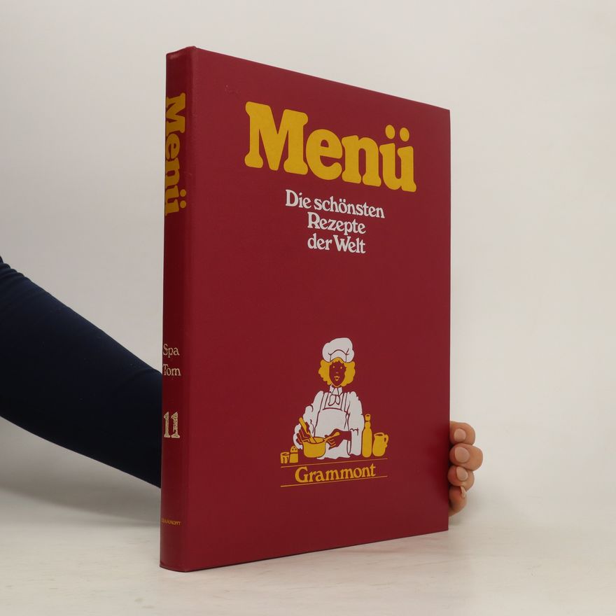 Kolektiv autorů Menü. Die schönsten Rezepte der Welt 11. Spa-tom