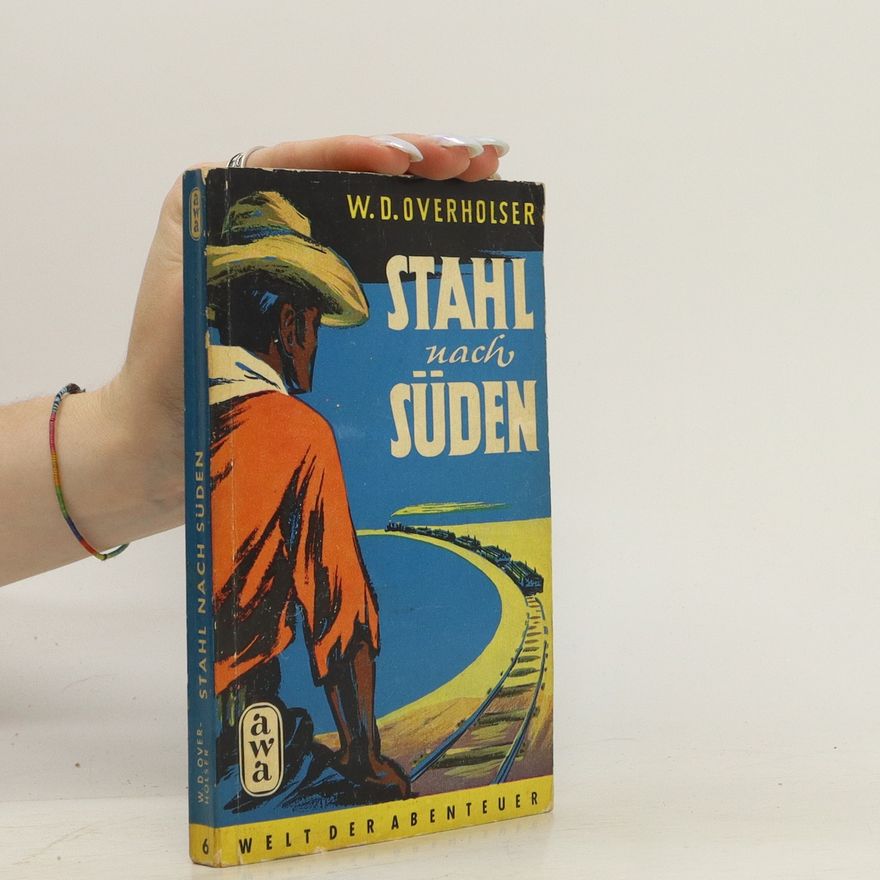 W.D. Overholser Stahl nach Süden