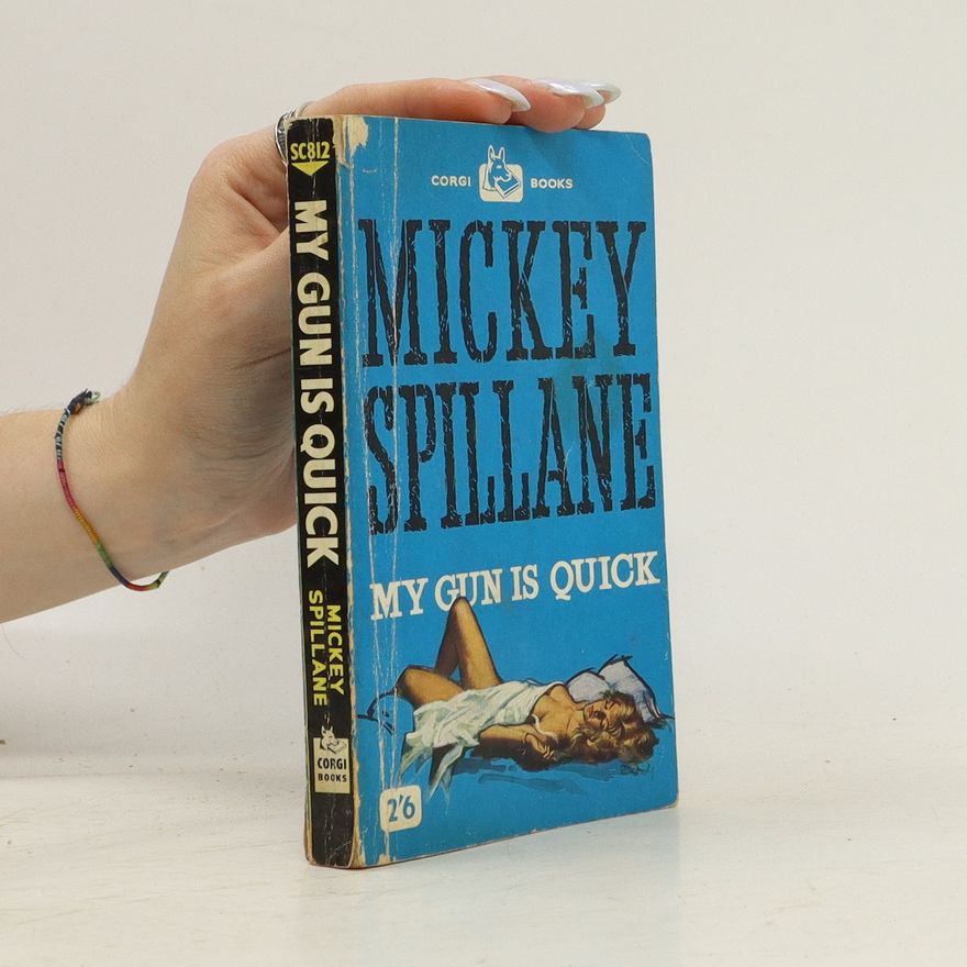 Mickey Spillane My Gun is Quick