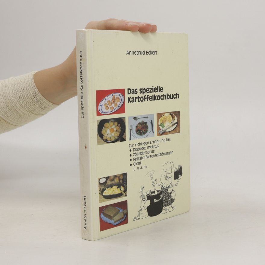 Annetrud Eckert Das spezielle Kartoffelkochbuch