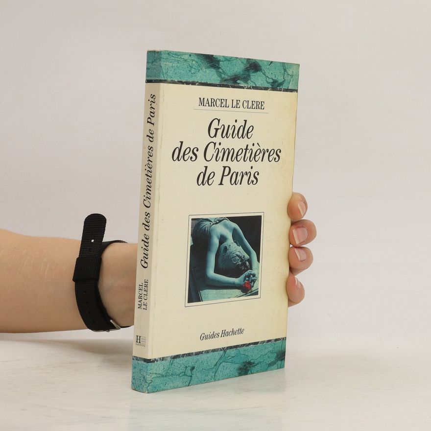 Marcel Le Clère Guide des cimetières de Paris