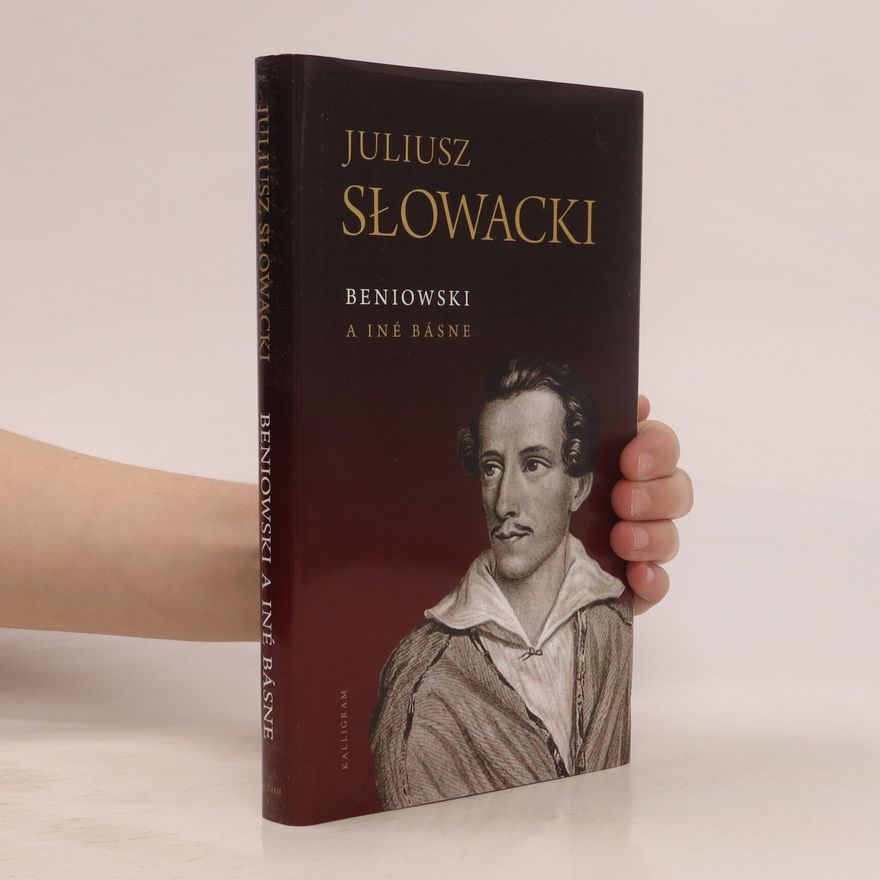 Juliusz Słowacki Beniowski a iné básne