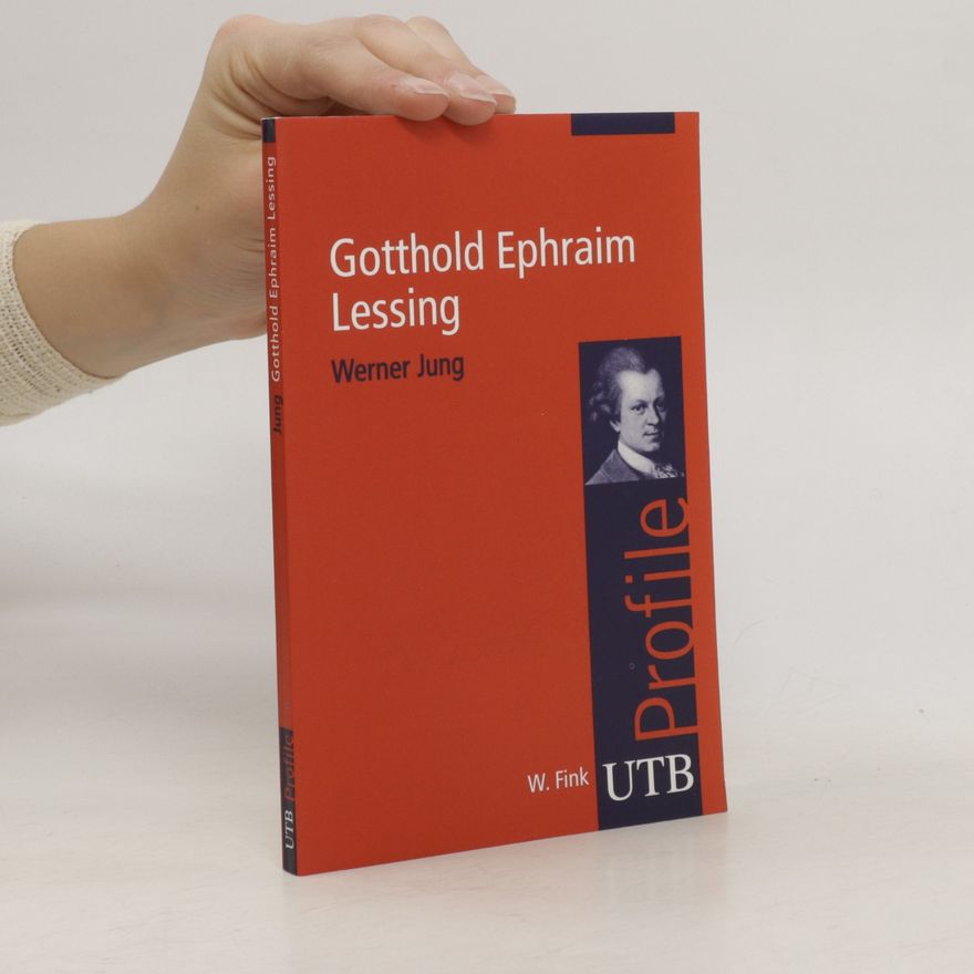 Werner Jung Gotthold Ephraim Lessing
