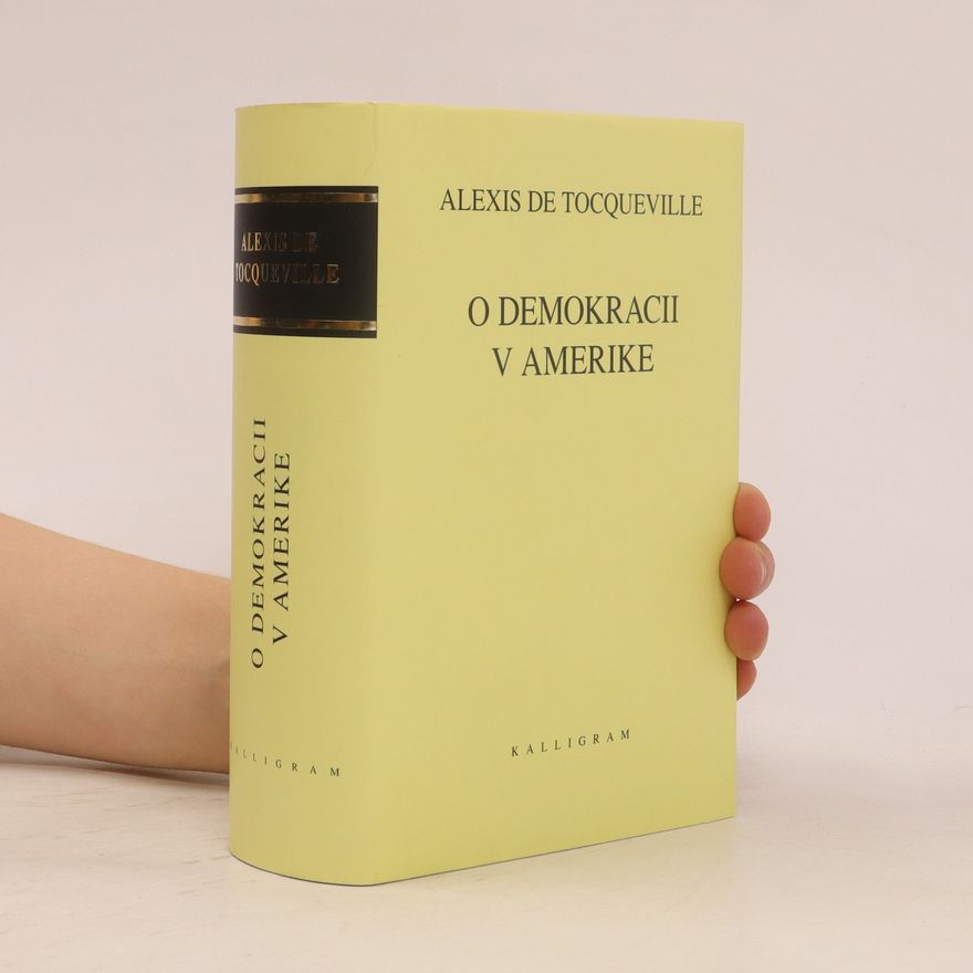 Alexis de Tocqueville O demokracii v Amerike