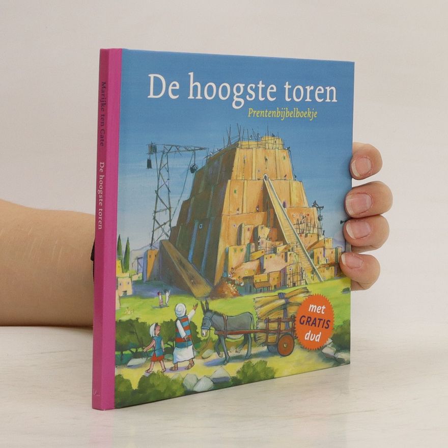 Marijke ten Cate De hoogste toren