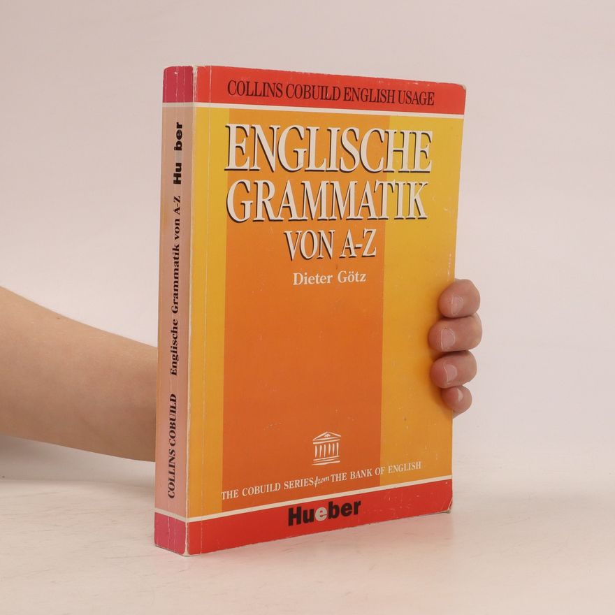 Dieter Götz Englische Grammatik von A - Z
