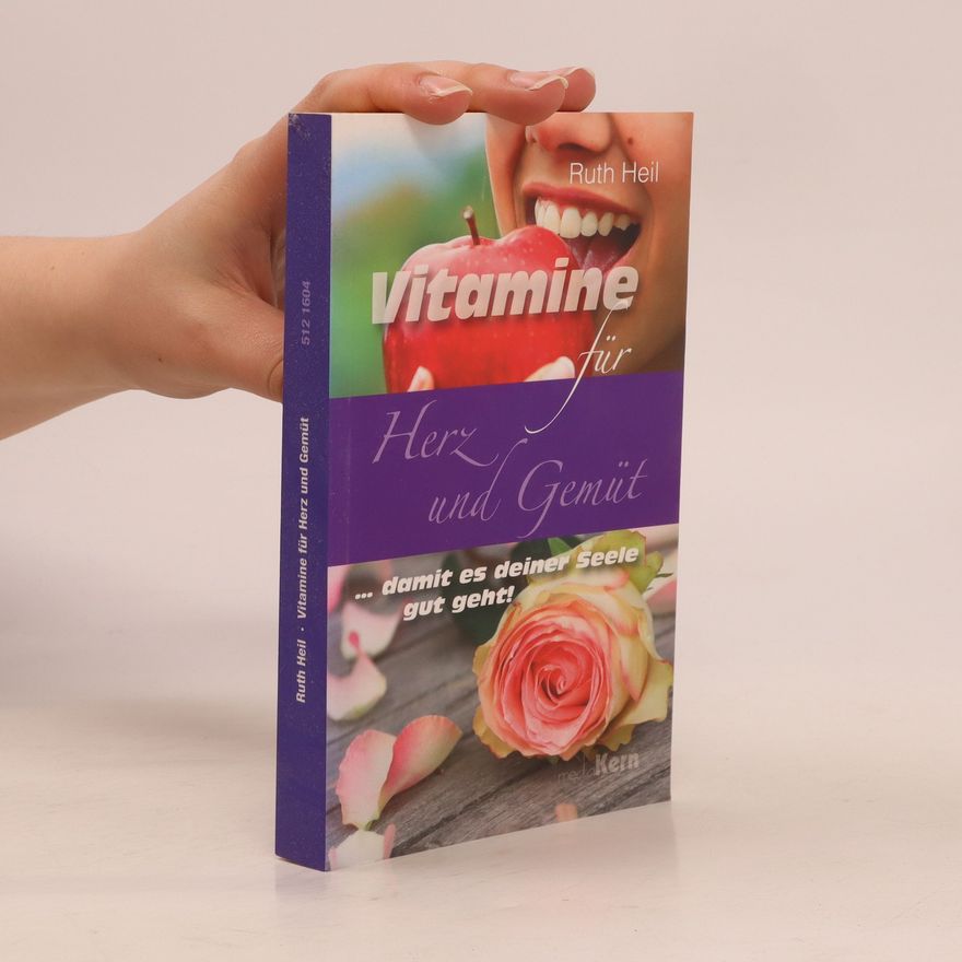 Ruth Heil Vitamine für Herz und Gemüt