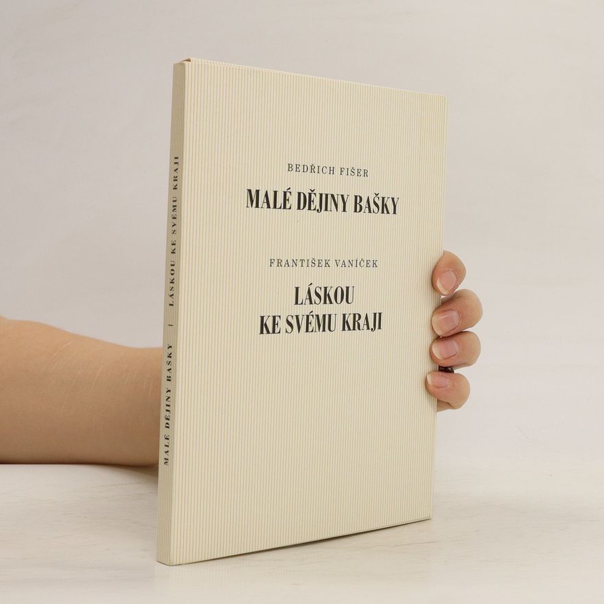 Bedřich Fišer Malé dějiny Bašky