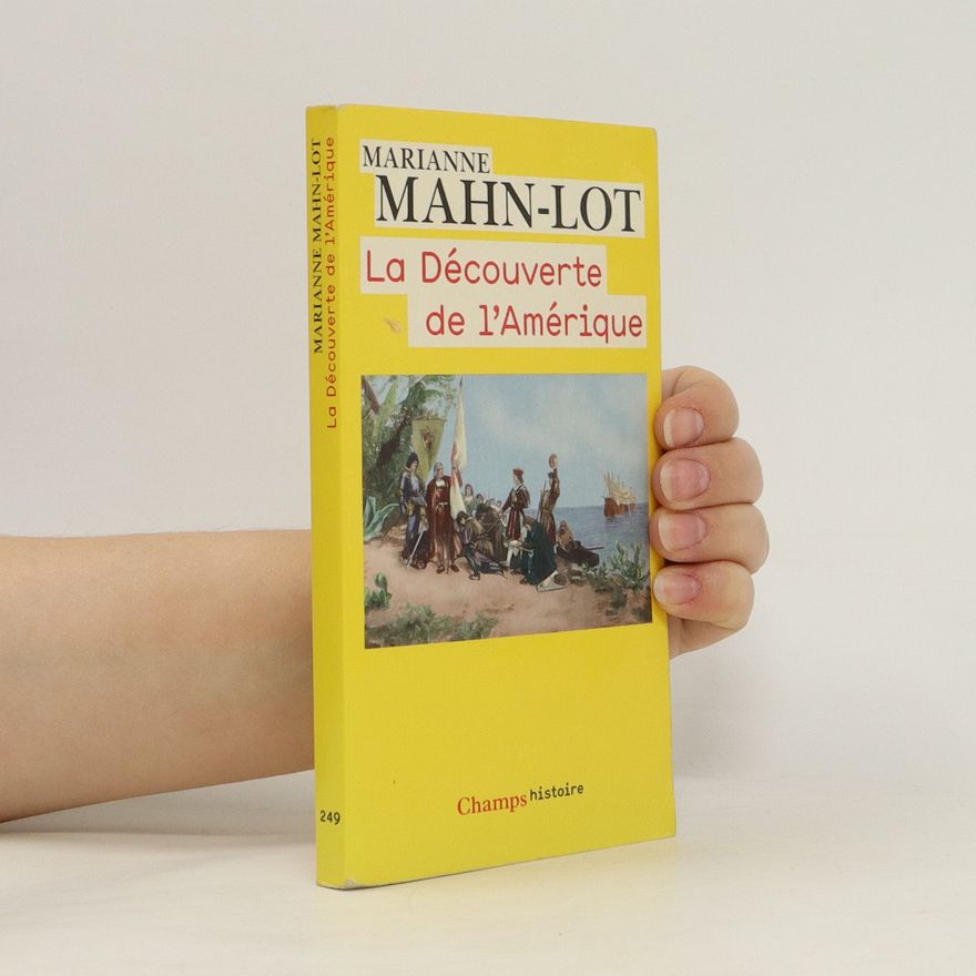 Marianne Mahn-Lot La Découverte de l'Amérique