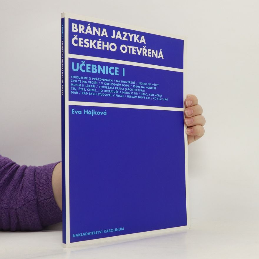 Eva Hájková Brána jazyka českého otevřená. Učebnice : 1