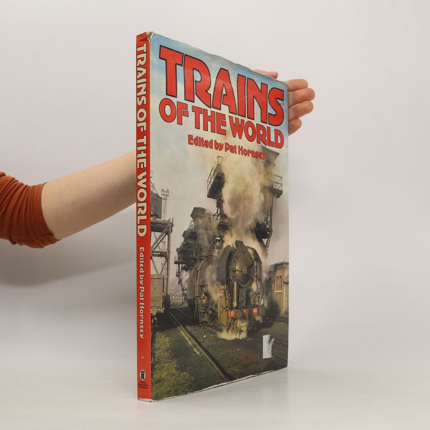 Pat Hornsey Trains of the World