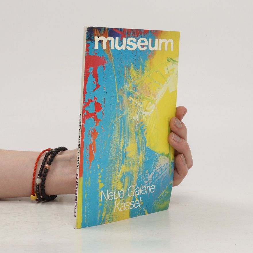 Various authors Museum. Neue Galerie Kassel