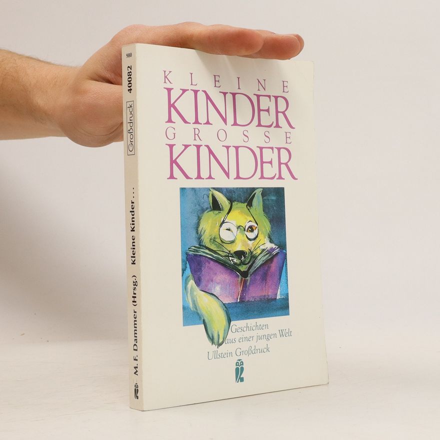 Margarethe F. Dammer Kleine Kinder-Grosse Kinder