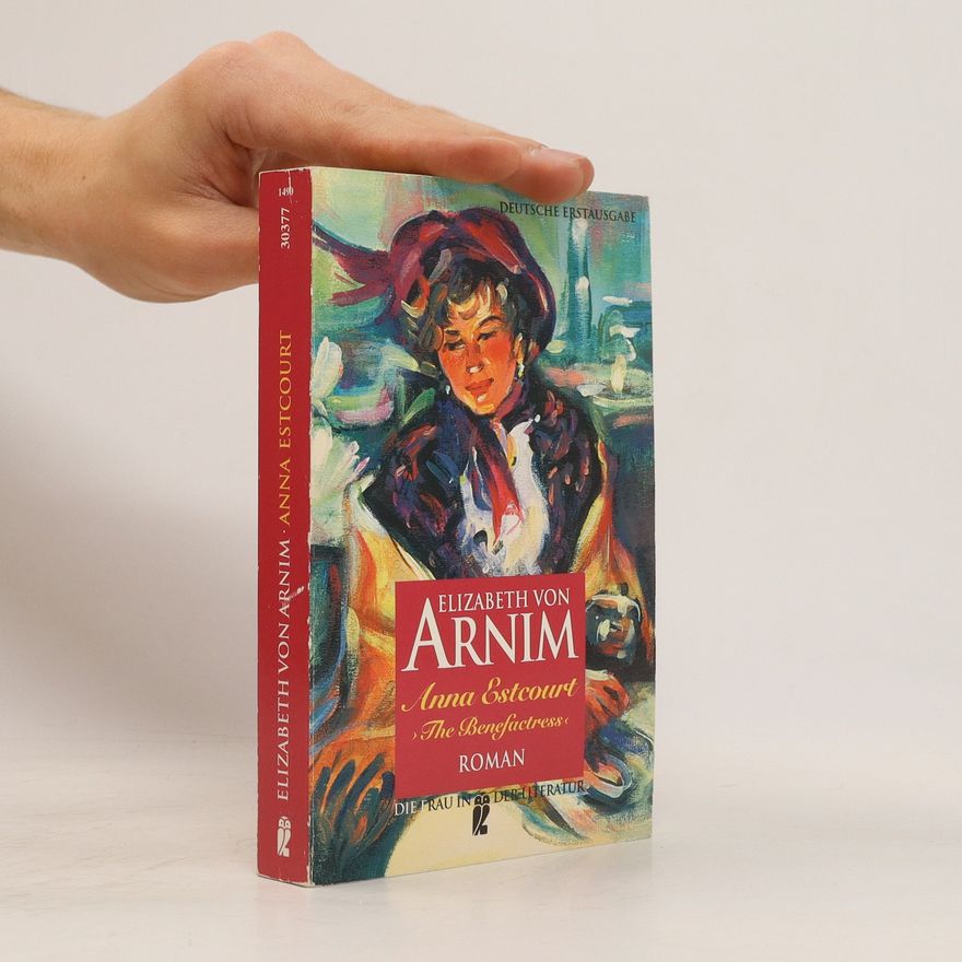 Elizabeth von Arnim Anna Estcourt