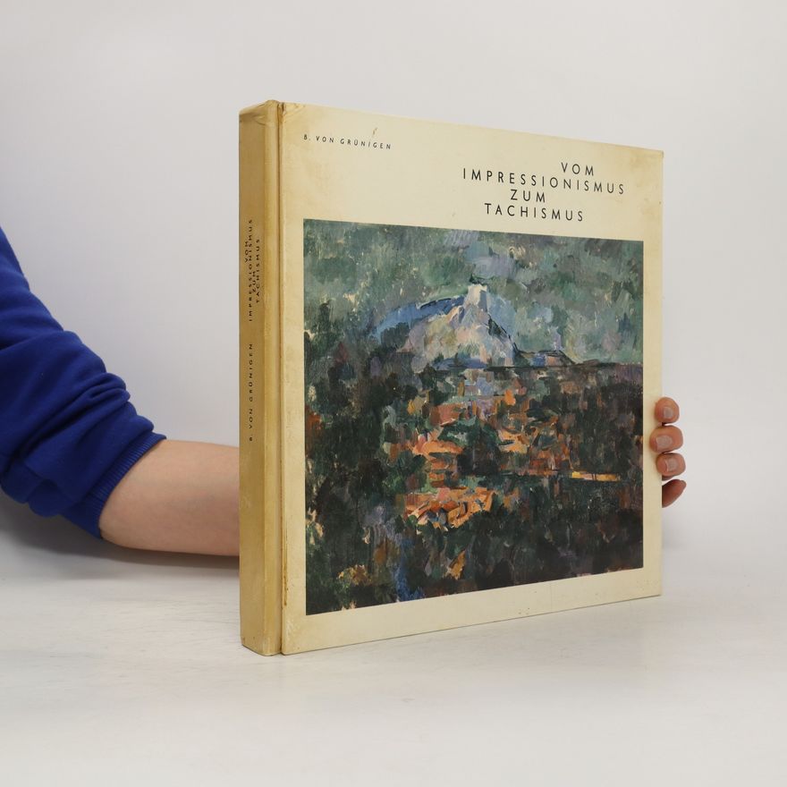 Various authors Vom Impressionismus zum Tachismus